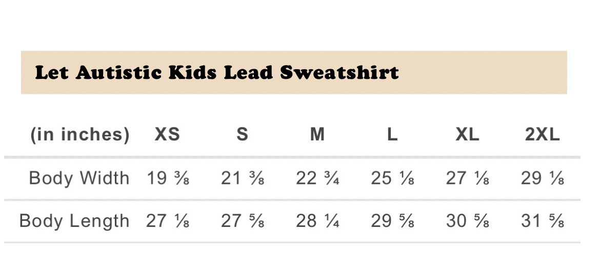 Let Autistic Kids Lead Puff Print Sweatshirt