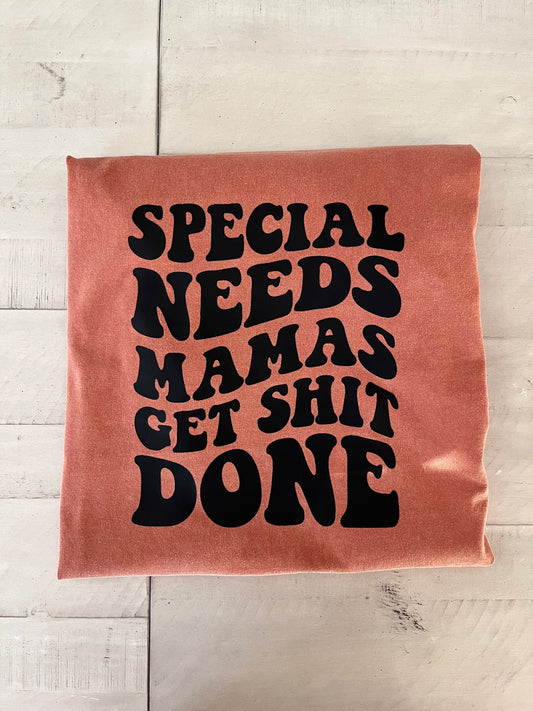 Unisex Special Needs Mamas Get Sh*T Done T-Shirt