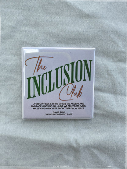 The Inclusion Club Magnet