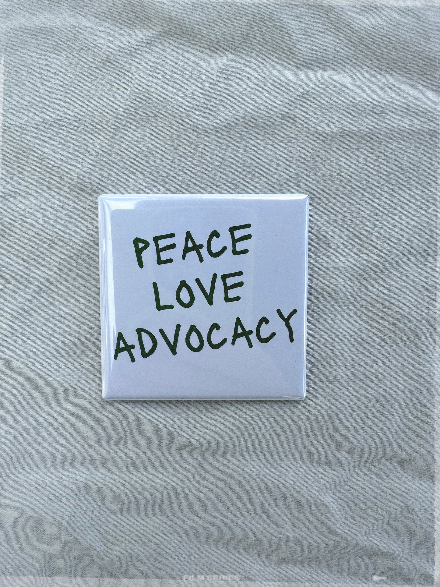 Peace, Love, Advocacy Magnet