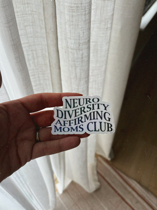 Neurodiversity Affirming Moms Club Holographic Sticker