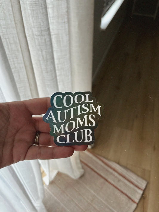 Cool Autism Moms Club Holographic Sticker