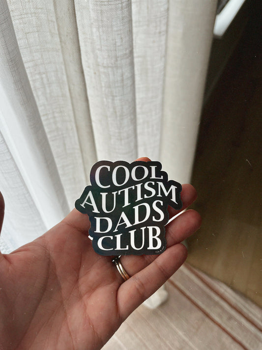 Cool Autism Dads Club Holographic Sticker