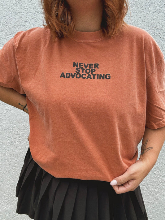 Unisex Never Stop Advocating Puff Print T-Shirt