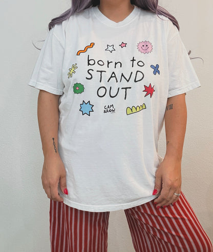 "Born to Stand Out" Boxy Fit or Unisex Full-Length T-Shirt