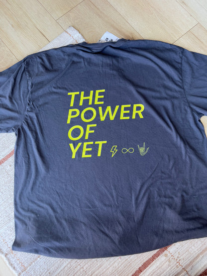 The Power Of Yet T-Shirt