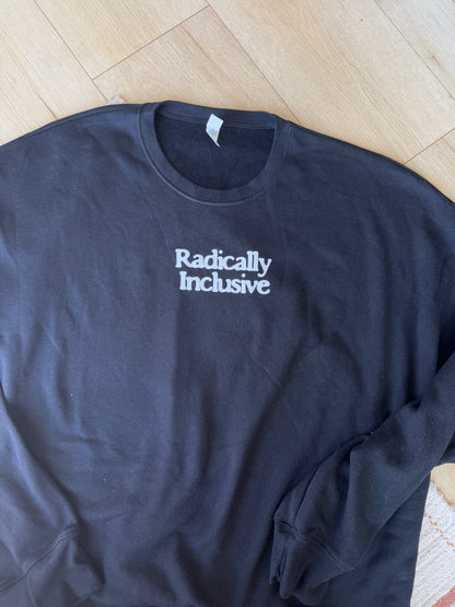 Radically Inclusive Sweatshirt