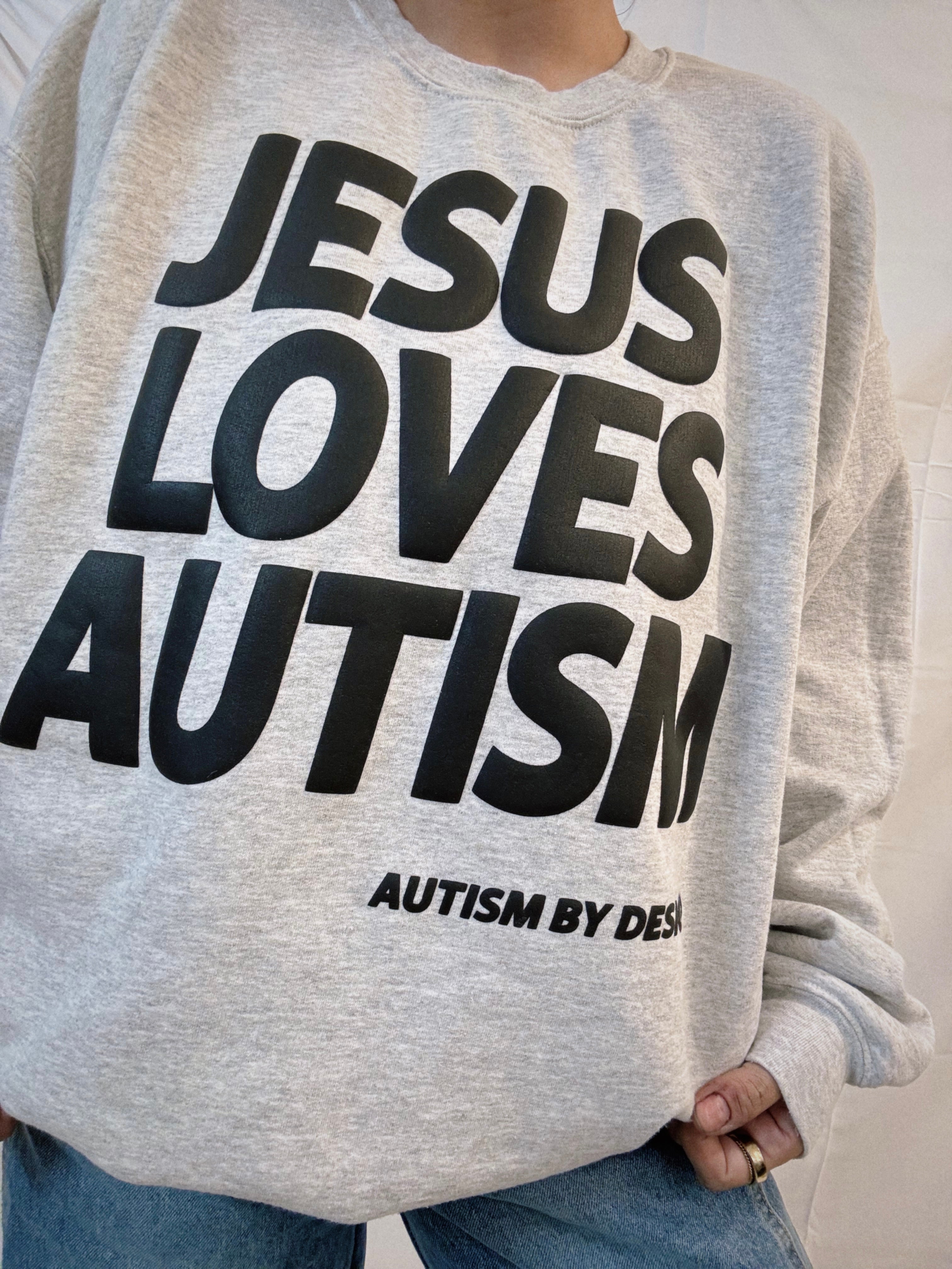 Unisex Ash "Jesus Loves Autism" Puff Print Sweatshirt