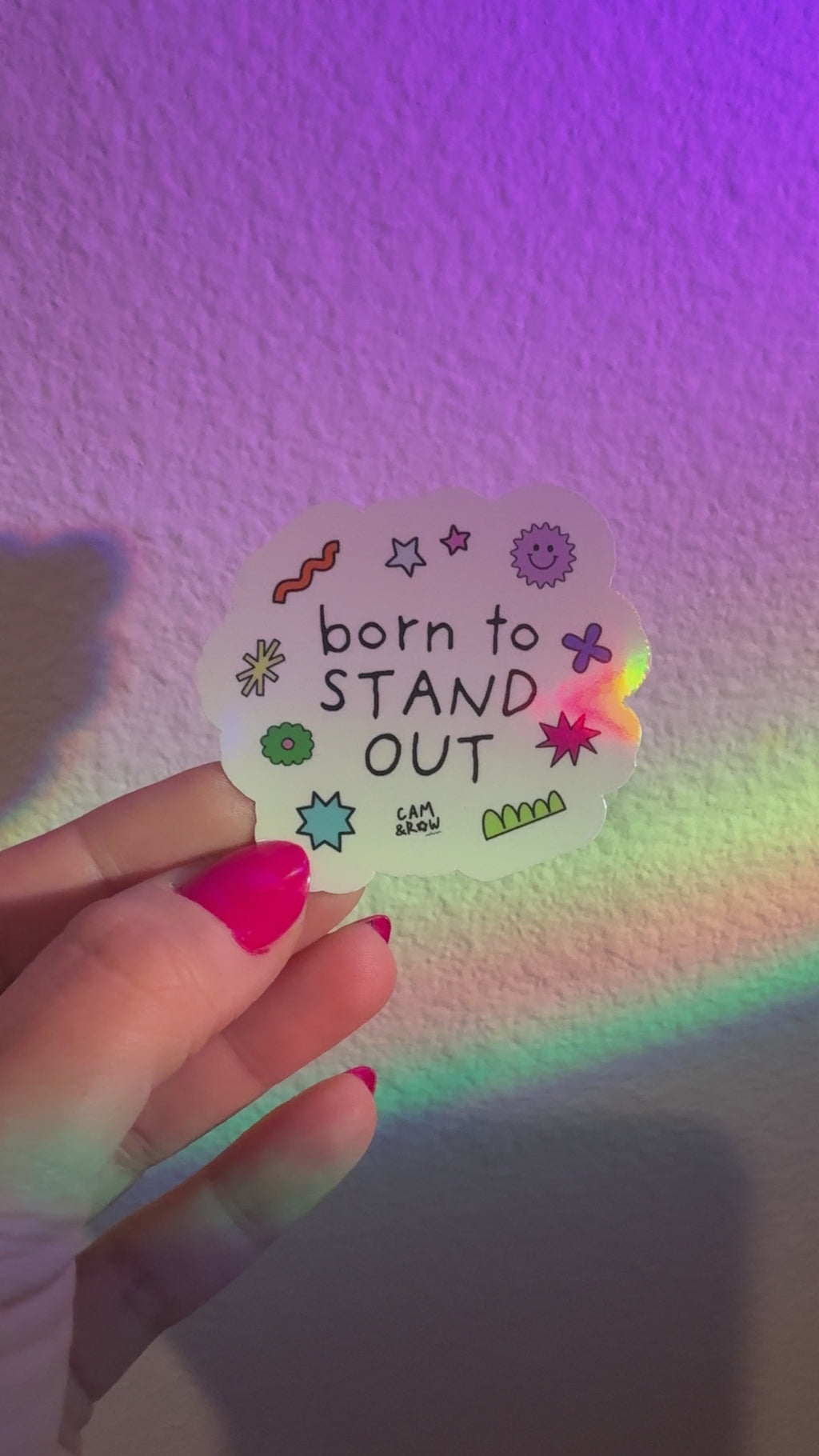 "Born To Stand Out" Holographic Sticker