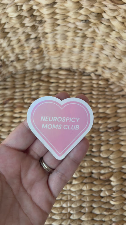 Neurospicy Moms Club Holographic Sticker