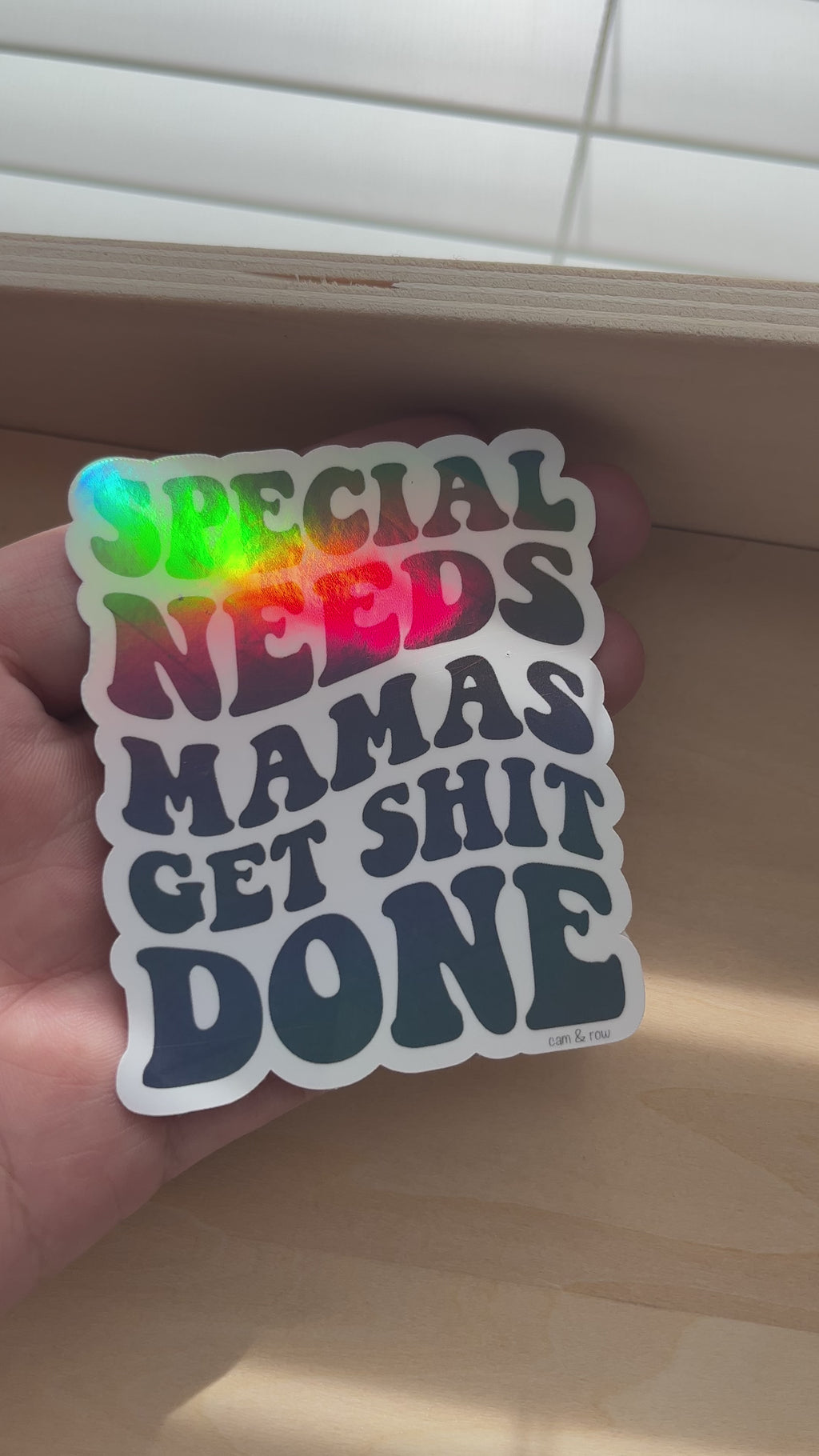 Special Needs Mamas Get Sh*T Done Holographic Sticker