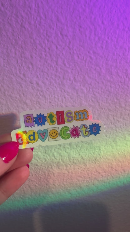 "Autism Advocate" Holographic Sticker