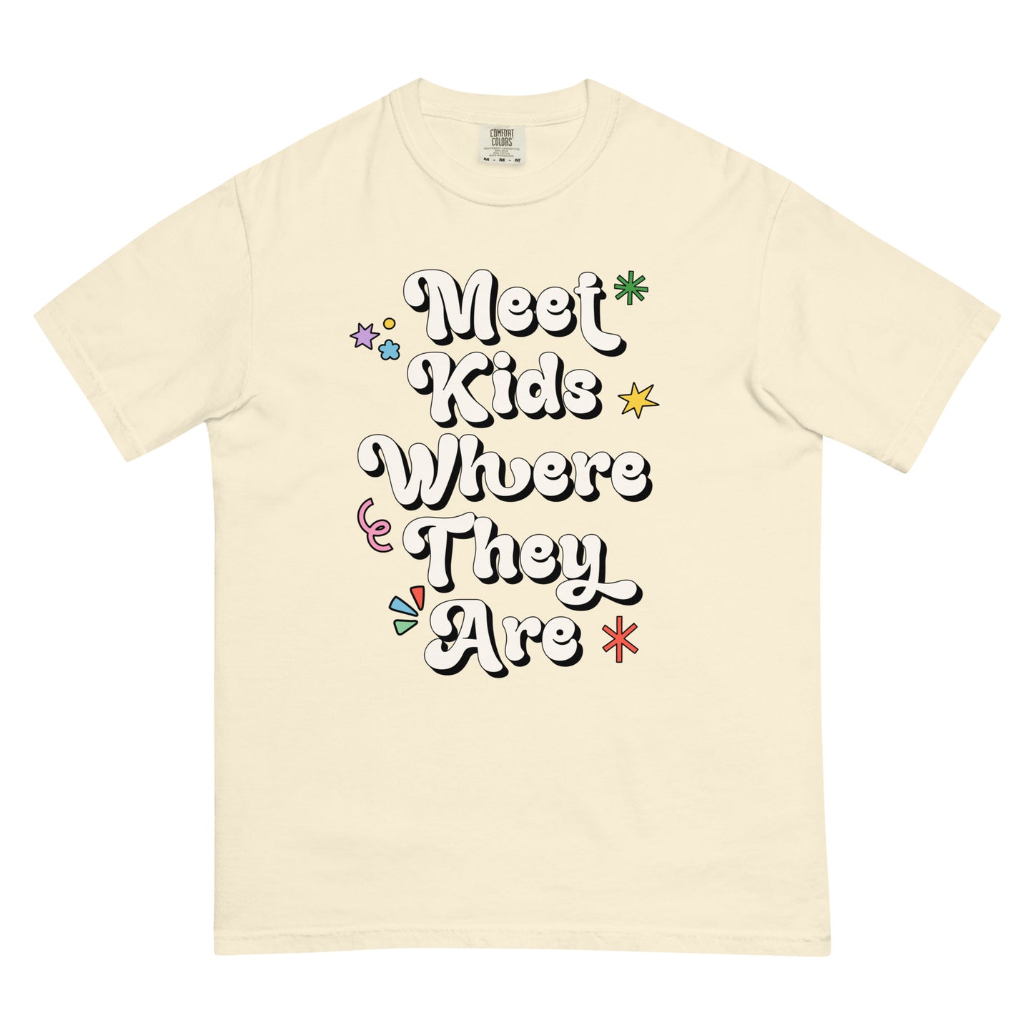 Unisex Meet Kids Where They Are T-Shirt